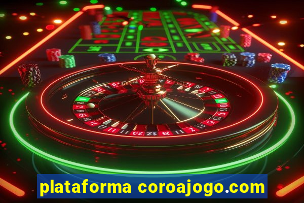 plataforma coroajogo.com